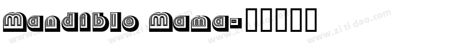 Mandible Mama字体转换